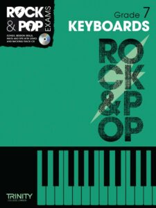 Trinity Rock & Pop Grade 7 Keyboards notes and information