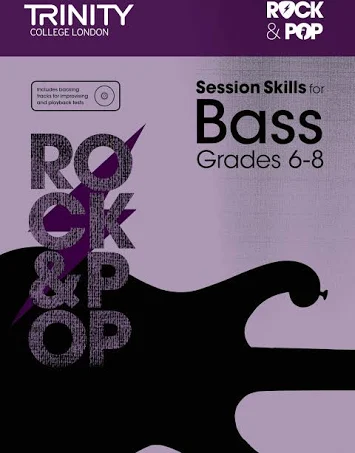 Trinity Rock & Pop Session Skills Bass Grades 6-8 notes and information