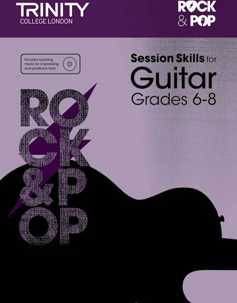 Trinity Rock & Pop Session Skills Guitar Grades 6-8 notes and information