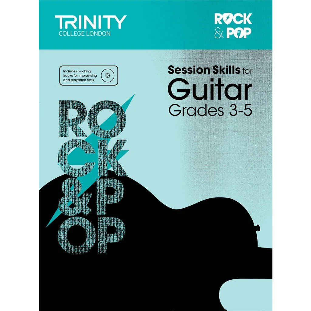 Trinity Rock & Pop Guitar Session Skills Grade 3-5 notes and information